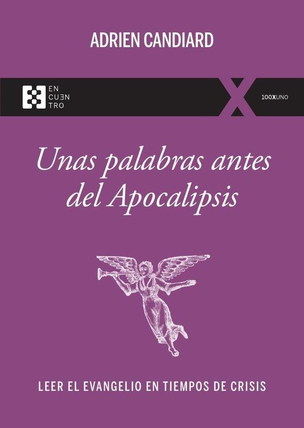 Unas palabras antes del Apocalipsis | Adrien Candiard