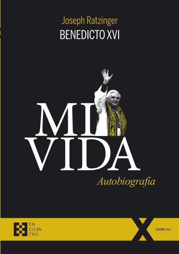 Mi vida | Joseph Ratzinger (Benedicto XVI)