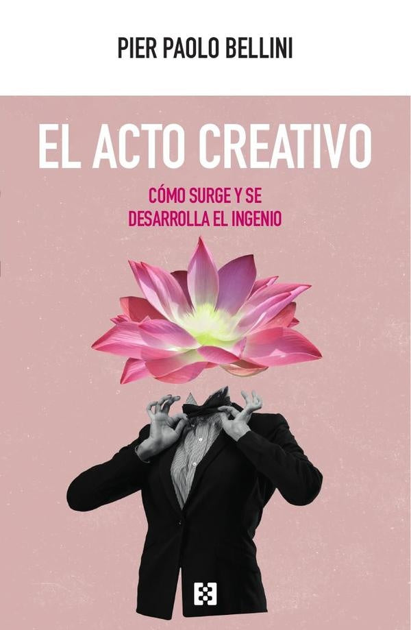 El acto creativo  | Pier Paolo Bellini