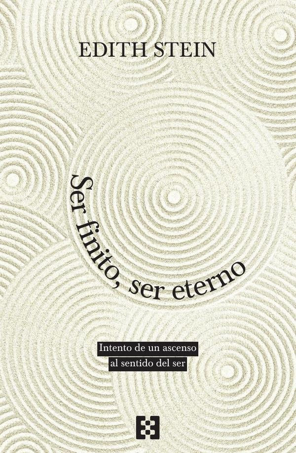Ser finito, ser eterno | Edith Stein