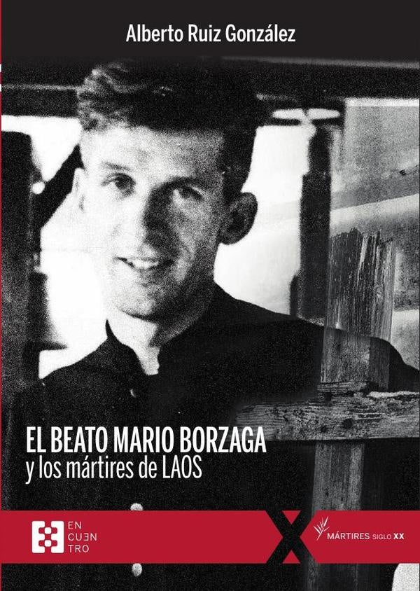 El beato Mario Borzaga y los mártires de Laos | Ruiz González Alberto
