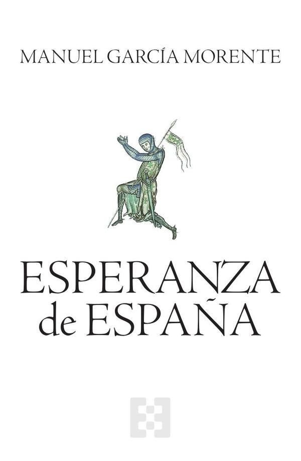 Esperanza de España | Manuel García Morente