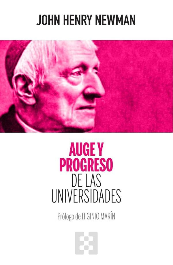 Auge y progreso de las universidades | John Henry Newman