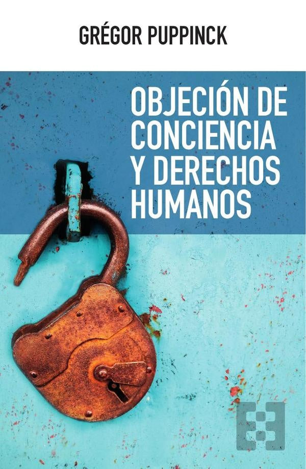 Objeción de conciencia y derechos humanos | Gégor Puppinck