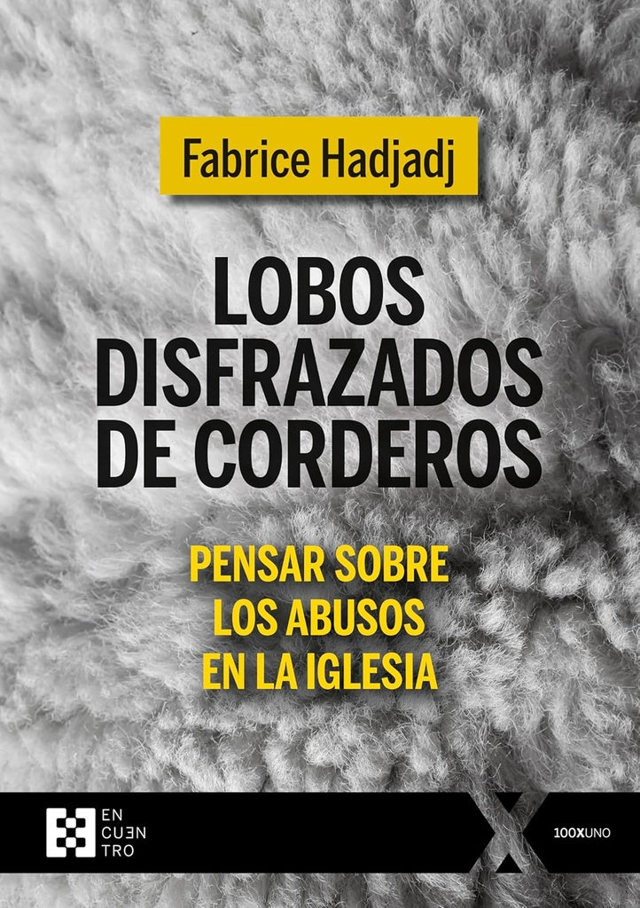 Lobos disfrazados de corderos | Fabrice Hadjadj