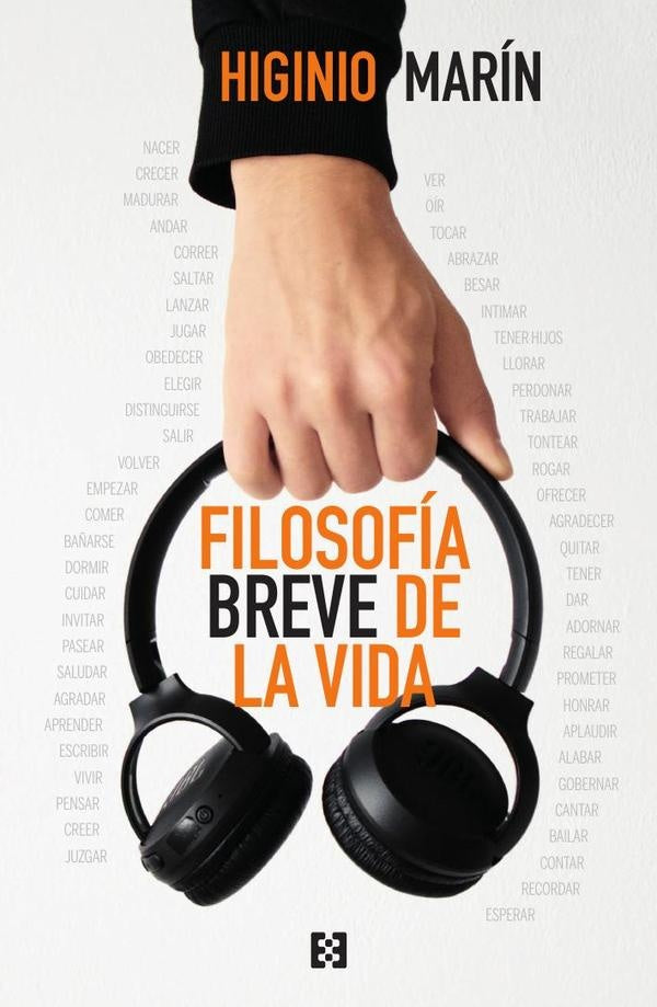 Filosofía breve de la vida | Higinio Marín Pedreño