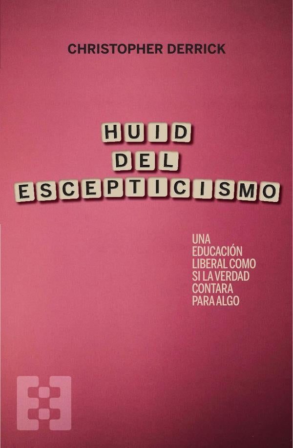 Huid del escepticismo | Christopher Derrick