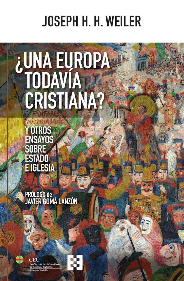 ¿Una Europa todavía cristiana? | Joseph Weiler