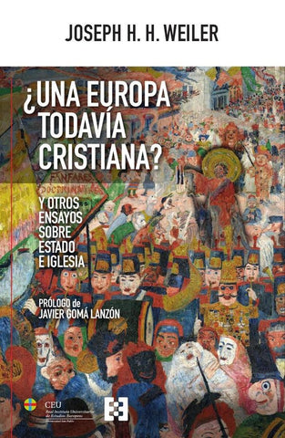 ¿Una Europa todavía cristiana? | Joseph Weiler