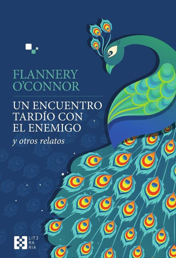 Un encuentro tardío con el enemigo | Flannery O'Connor