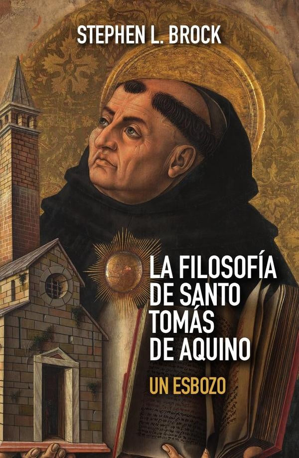 La filosofía de santo Tomás de Aquino | Stephen L. Brock