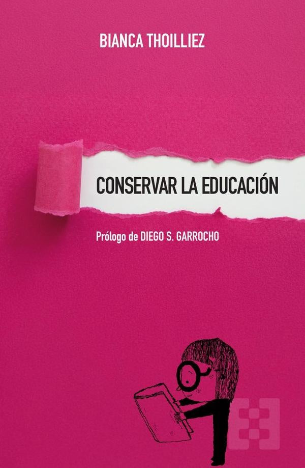 Conservar la educación | Bianca Thoilliez