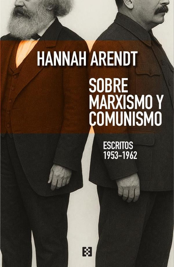Sobre marxismo y comunismo | Hannah Arendt