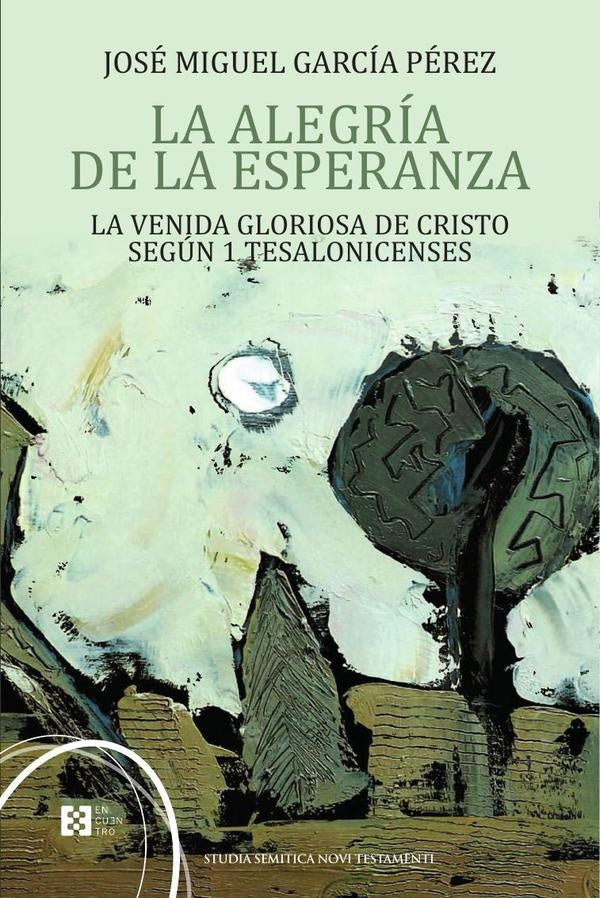 La alegría de la esperanza | José Miguel García Pérez