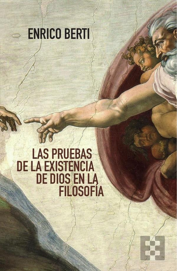 Las pruebas de la existencia de Dios en la filosofía | Enrico Berti