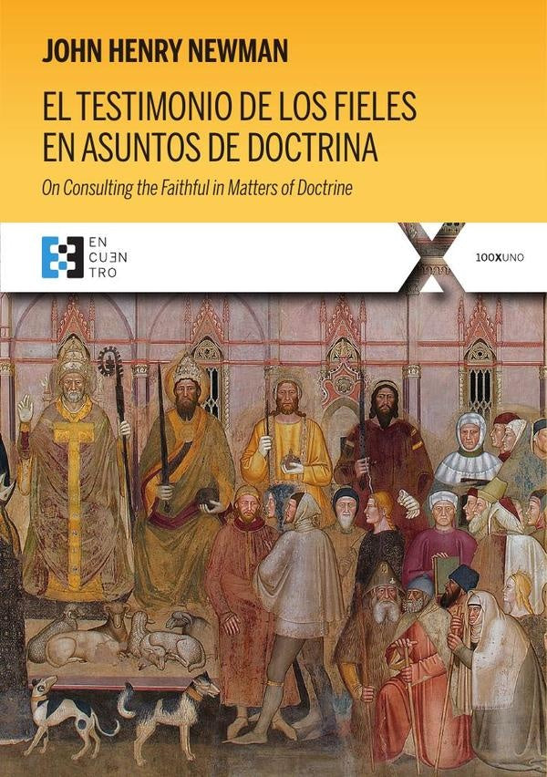 El testimonio de los fieles en asuntos de doctrina | John Henry Newman