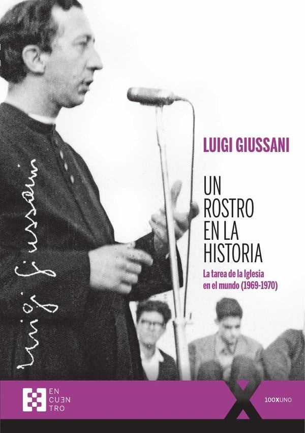 Un rostro en la historia | Luigi Giussani