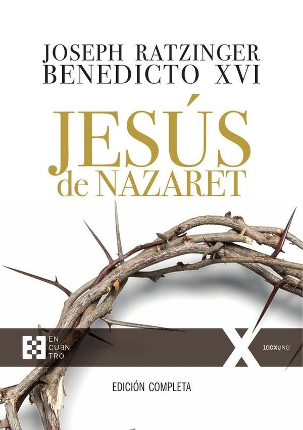 Jesús de Nazaret (edición completa) | Joseph Ratzinger (Benedicto XVI)