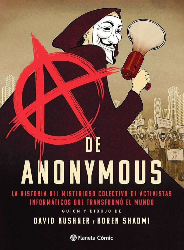 A DE ANONYMOUS (NOVELA GRÁFICA).. | DAVID  KUSHNER