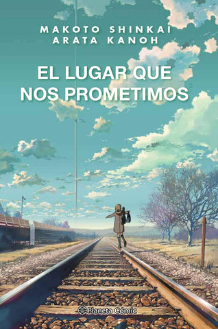 EL LUGAR QUE NOS PROMETIMOS (NOVELA) .. | MAKOTO SHINKAI