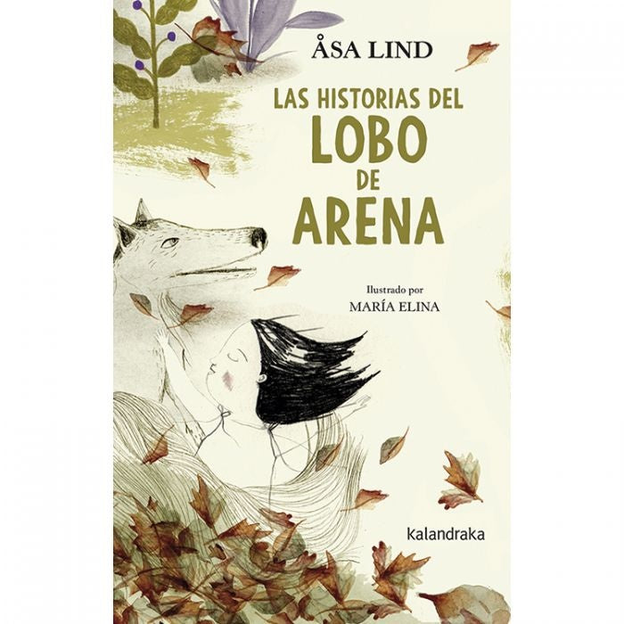 LAS HISTORIAS DEL LOBO DE ARENA | ASA LIND