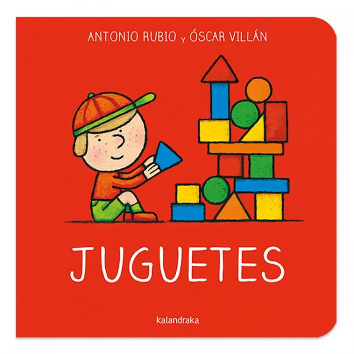 JUGUETES (DE LA CUNA A LA LUNA).. | Antonio Rubio