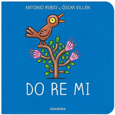 DO RE MI (DE LA CUNA A LA LUNA).. | ANTONIO  RUBIO HERRERO