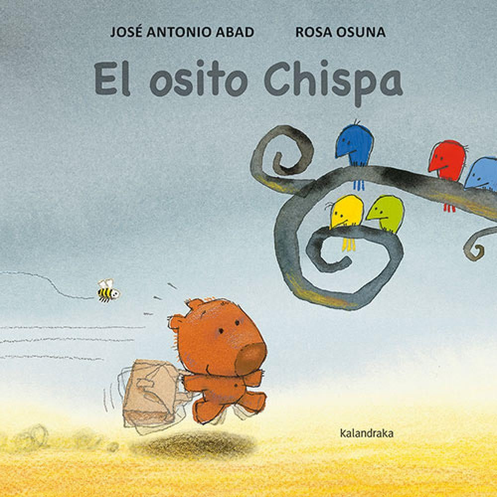 EL OSITO CHISPA.. | JOSÉ ANTONIO ABAD VARELA ABAD VARELA