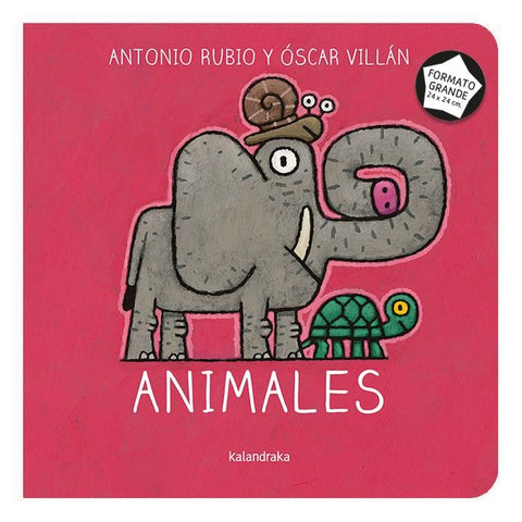 ANIMALES (DE LA CUNA A LA LUNA) FORMATO GRANDE.. | Antonio Rubio