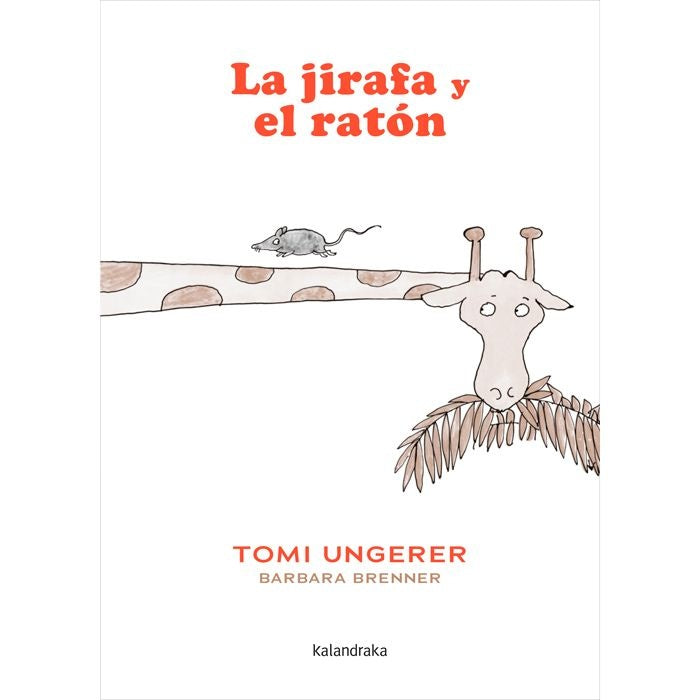 LA JIRAFA Y EL RATON | BARBARA BRENNER