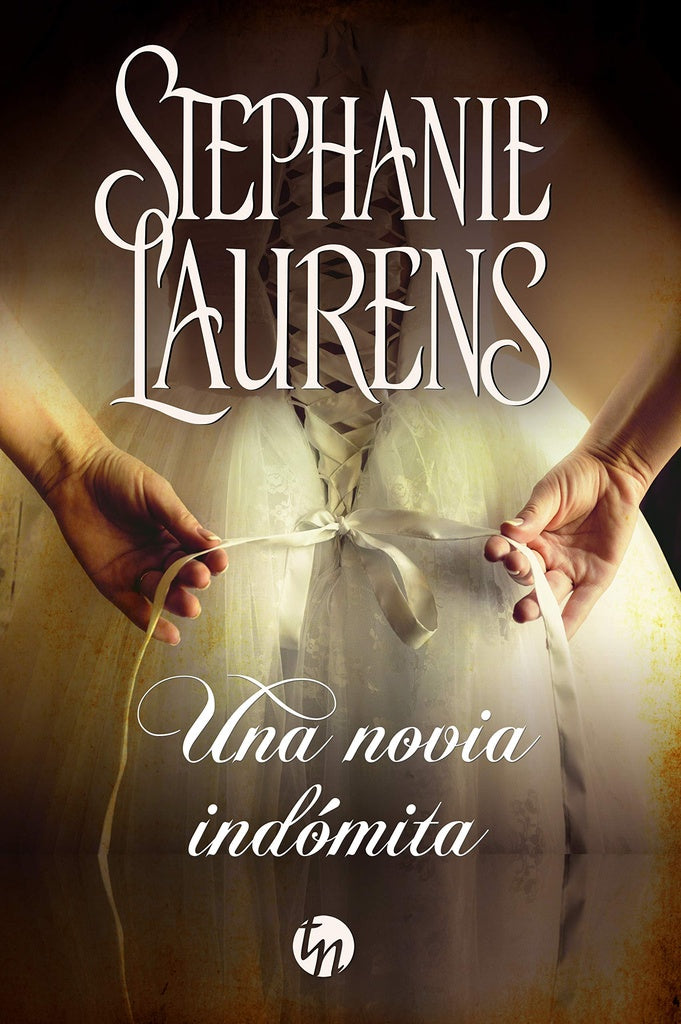 UNA NOVIA INDOMITA.. | Stephanie  Laurens