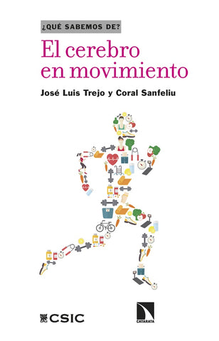 EL CEREBRO EN MOVIMIENTO (CON DETALLES).. | José Luis  Trejo