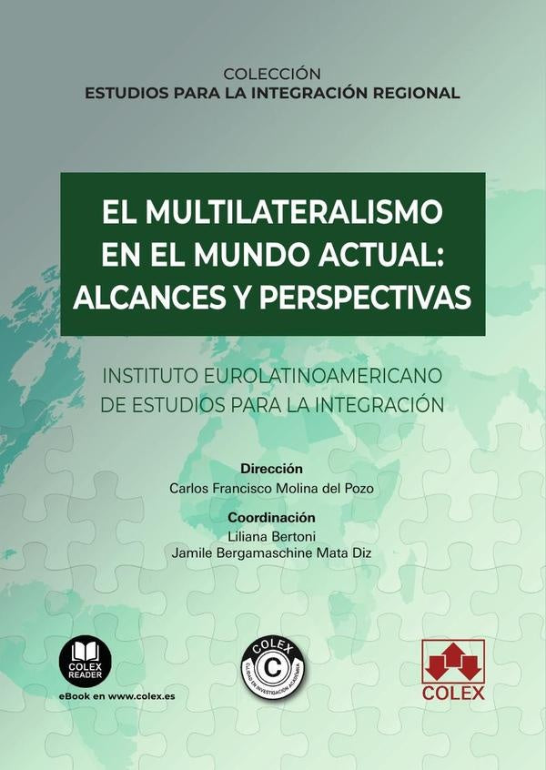 El multilateralismo en el mundo actual: alcances y perspectivas | Molina del Pozo, Solano Ortiz y otros