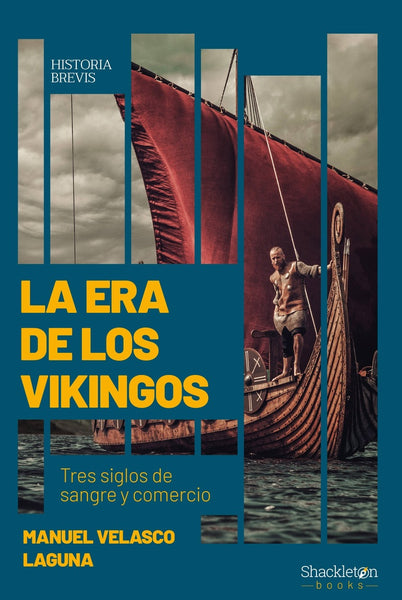 LA ERA DE LOS VIKINGOS | MANUEL VELASCO LAGUNA