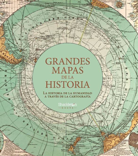 GRANDES MAPAS DE LA HISTORIA..