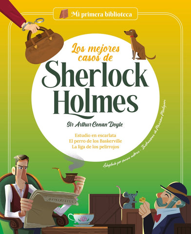 MI PRIMERA BIBLIOTECA :LOS MEJORES CASOS DE SHERLOCK HOLMES.. | Arthur Conan Doyle