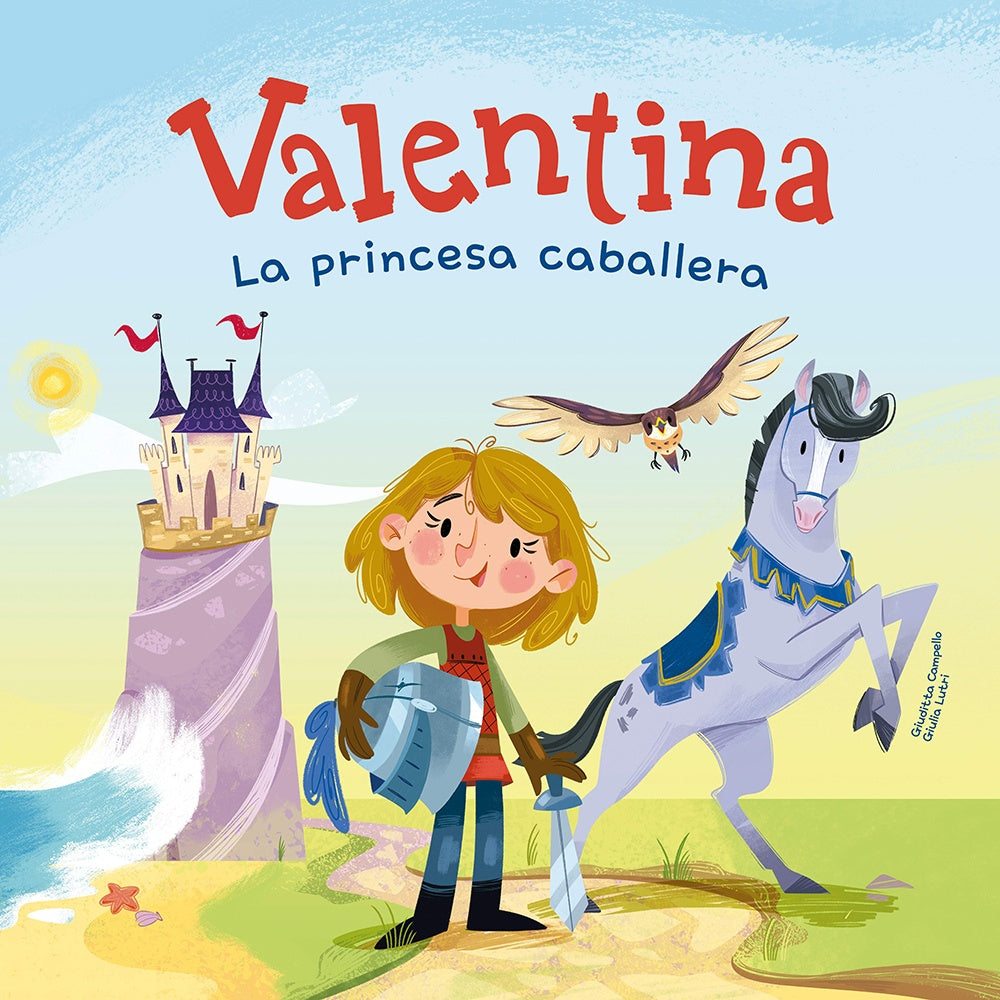 VALENTINA, LA PRINCESA CABALLERA | GIUDITTA  CAMPELLO