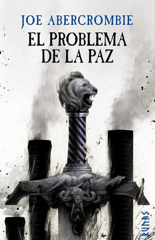 EL PROBLEMA DE LA PAZ.. | Joe Abercrombie