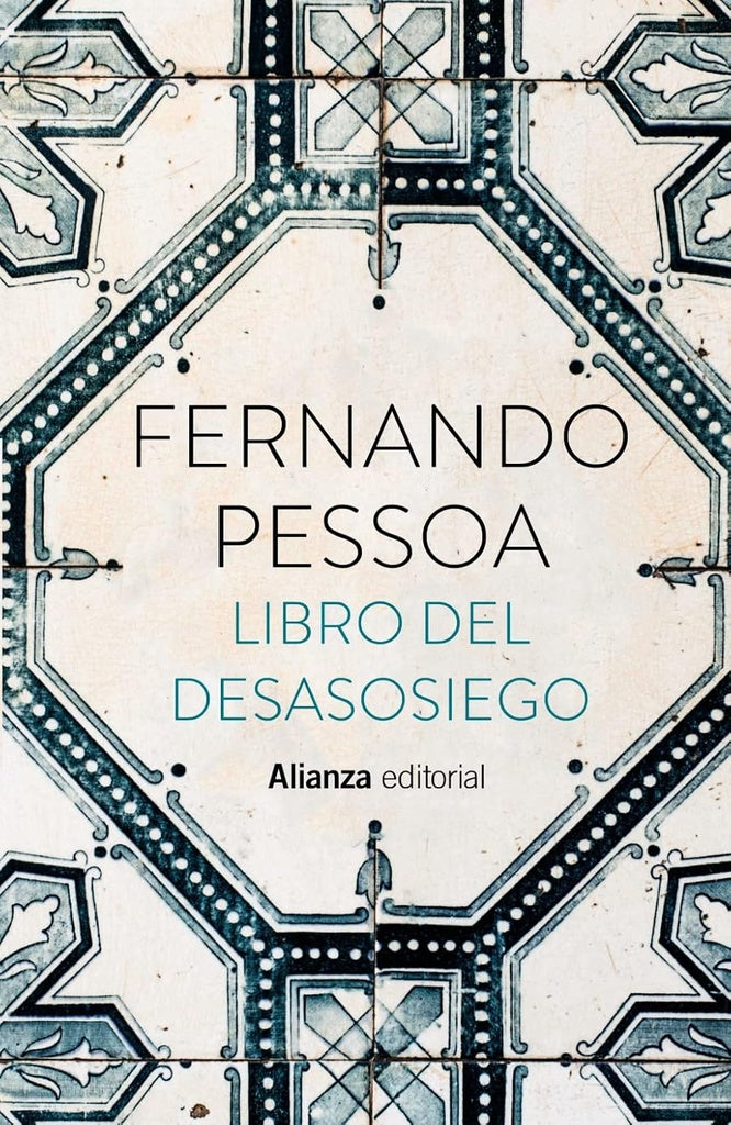 LIBRO DEL DESASOSIEGO | Fernando Pessoa