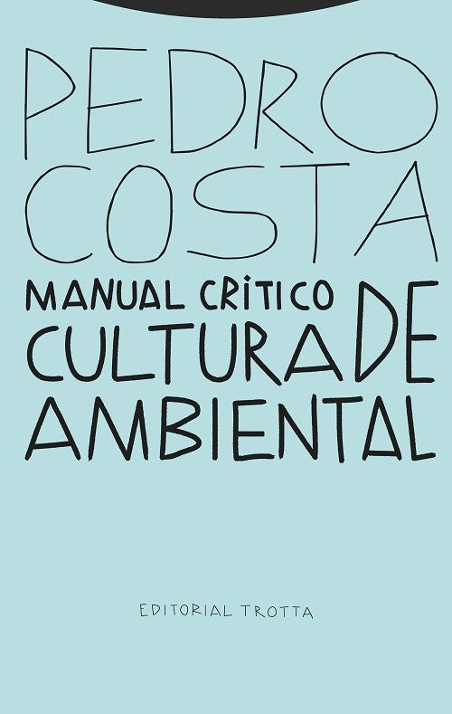 MANUAL CRITICO DE CULTURA AMBIENTAL | PEDRO COSATA