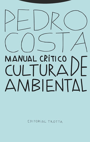 MANUAL CRITICO DE CULTURA AMBIENTAL | PEDRO COSATA