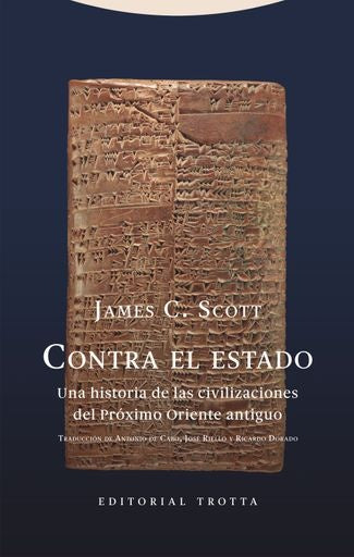 CONTRA EL ESTADO.. | James C. Scott