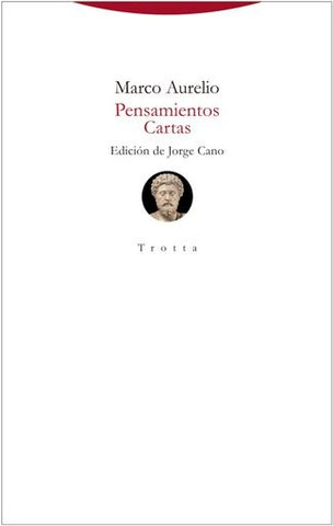 PENSAMIENTOS. CARTAS.. | Marco Aurelio