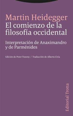 EL COMIENZO DE LA FILOSOFIA OCCIDENTAL | Martin Heidegger