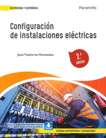 CONFIGURACION DE INSTALACIONES ELECTRICAS 2.ª EDICION | Jesús Trashorras Montecelos