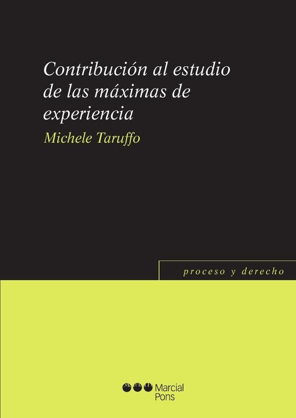 Contribución al estudio de las máximas de experiencia | Michele Taruffo