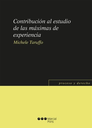 Contribución al estudio de las máximas de experiencia | Michele Taruffo