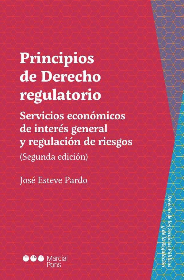 Principios de Derecho regulatorio | José Esteve Pardo