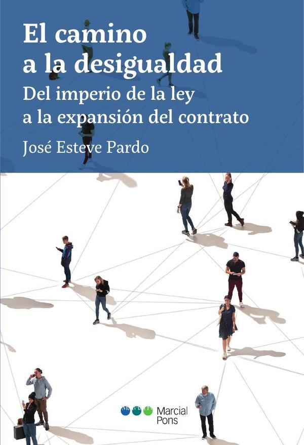 El camino a la desigualdad | José Esteve Pardo