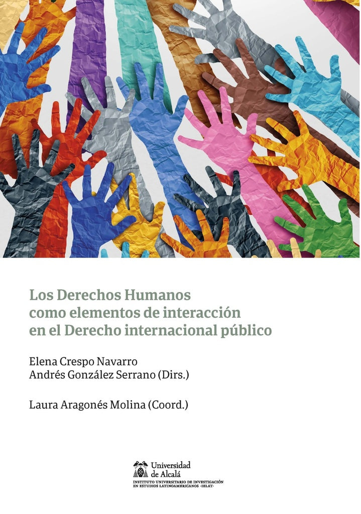 Los Derechos Humanos como elementos de interacción en el Derecho internacional público | González Serrano, Crespo Navarro